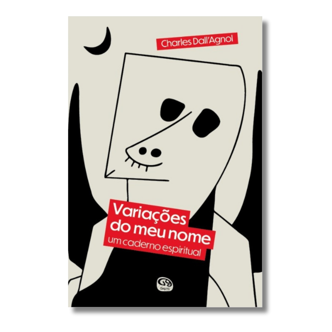 Variações do meu nome: um caderno espiritual