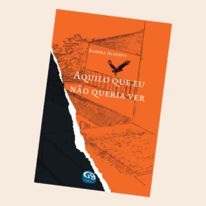 Aquilo que eu não queria ver