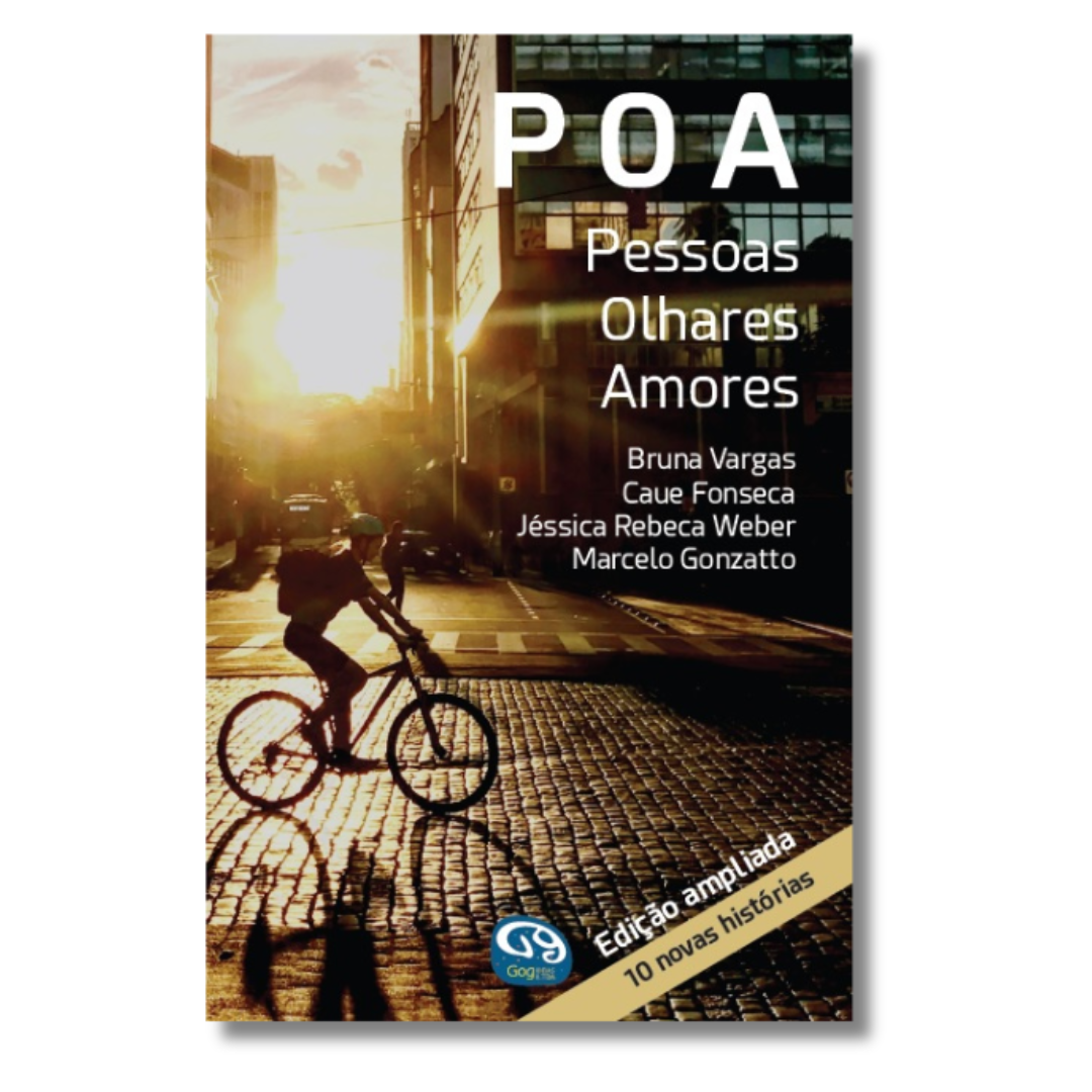POA – Pessoas, Olhares, Amores
