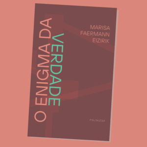 O Enigma da Verdade